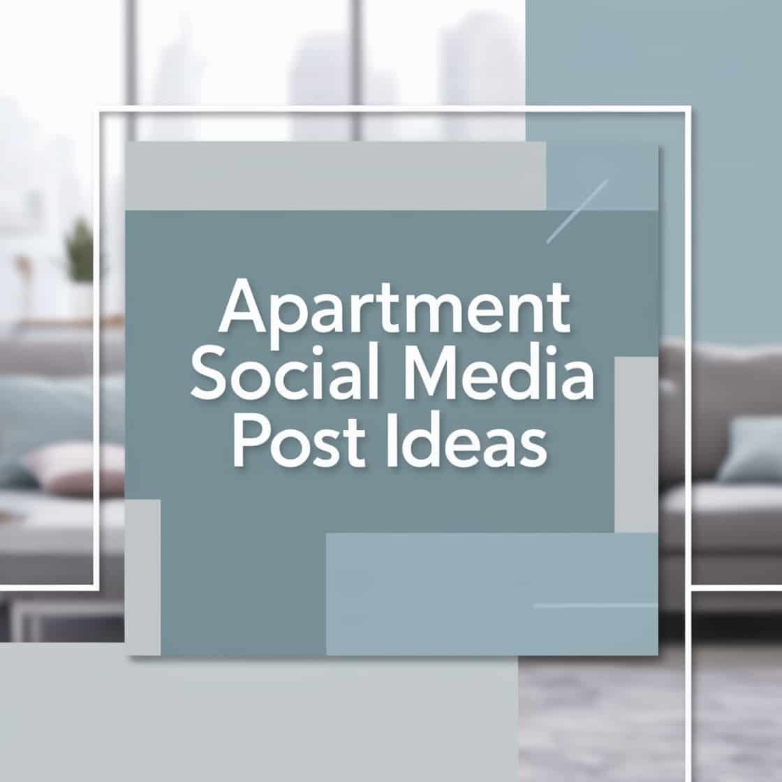 apartment social media post ideas