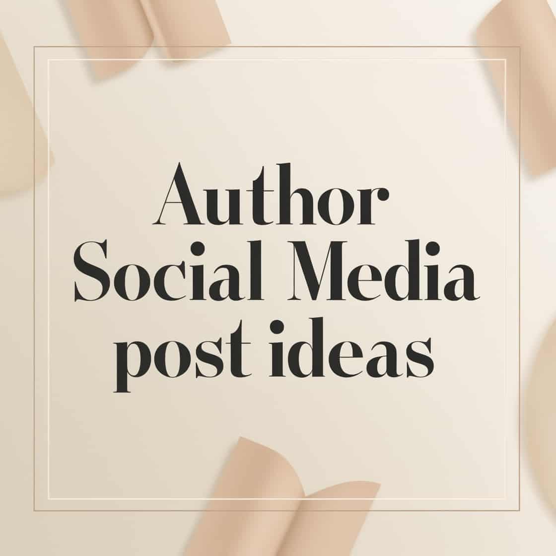 author social media post ideas