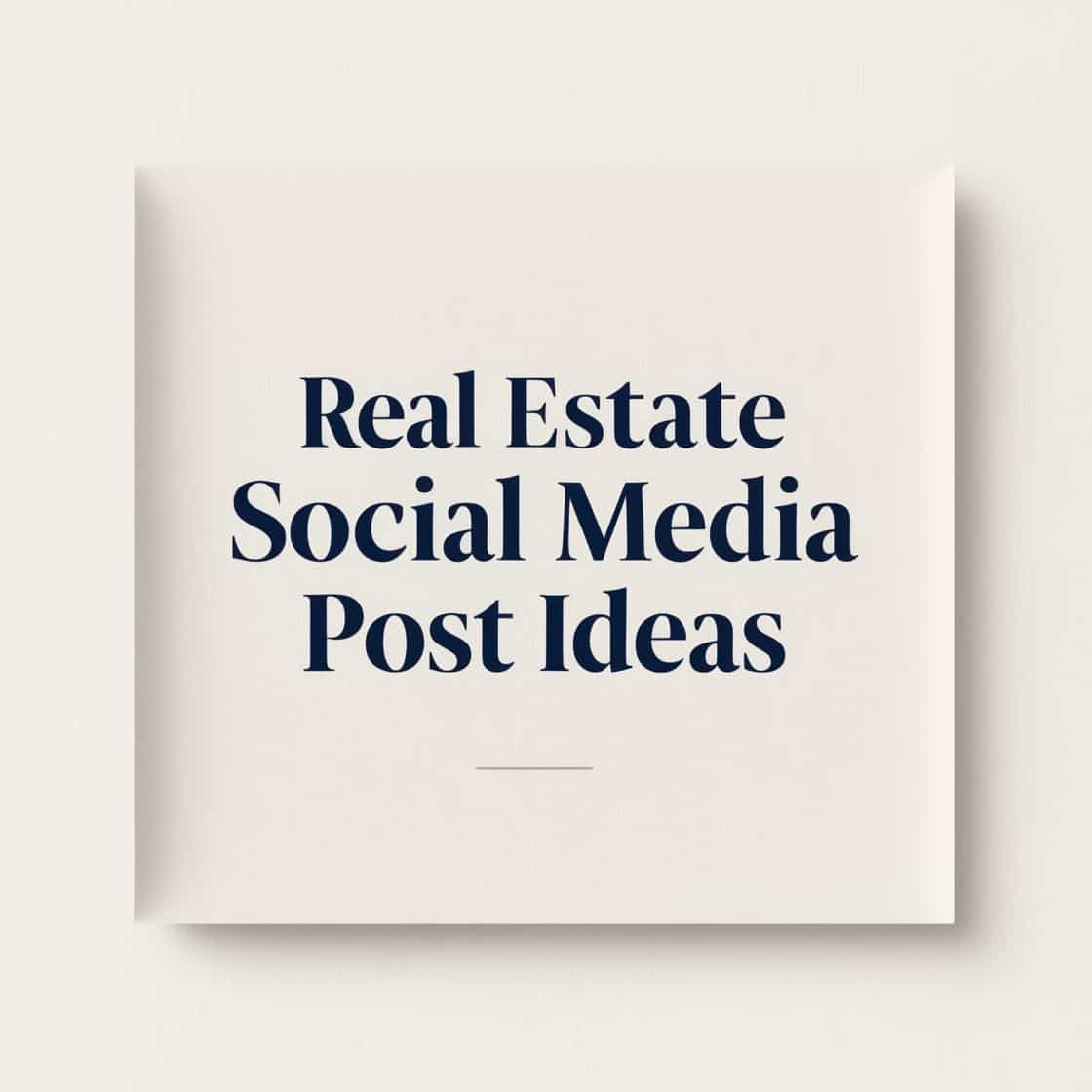 Real Estate Social Media Post Ideas