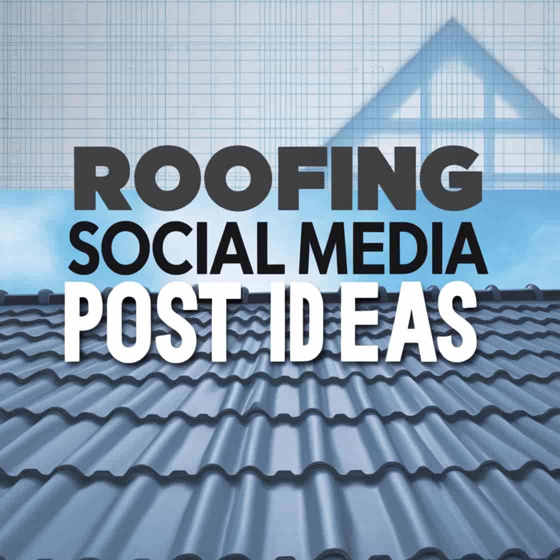 Roofing Social Media Post Ideas