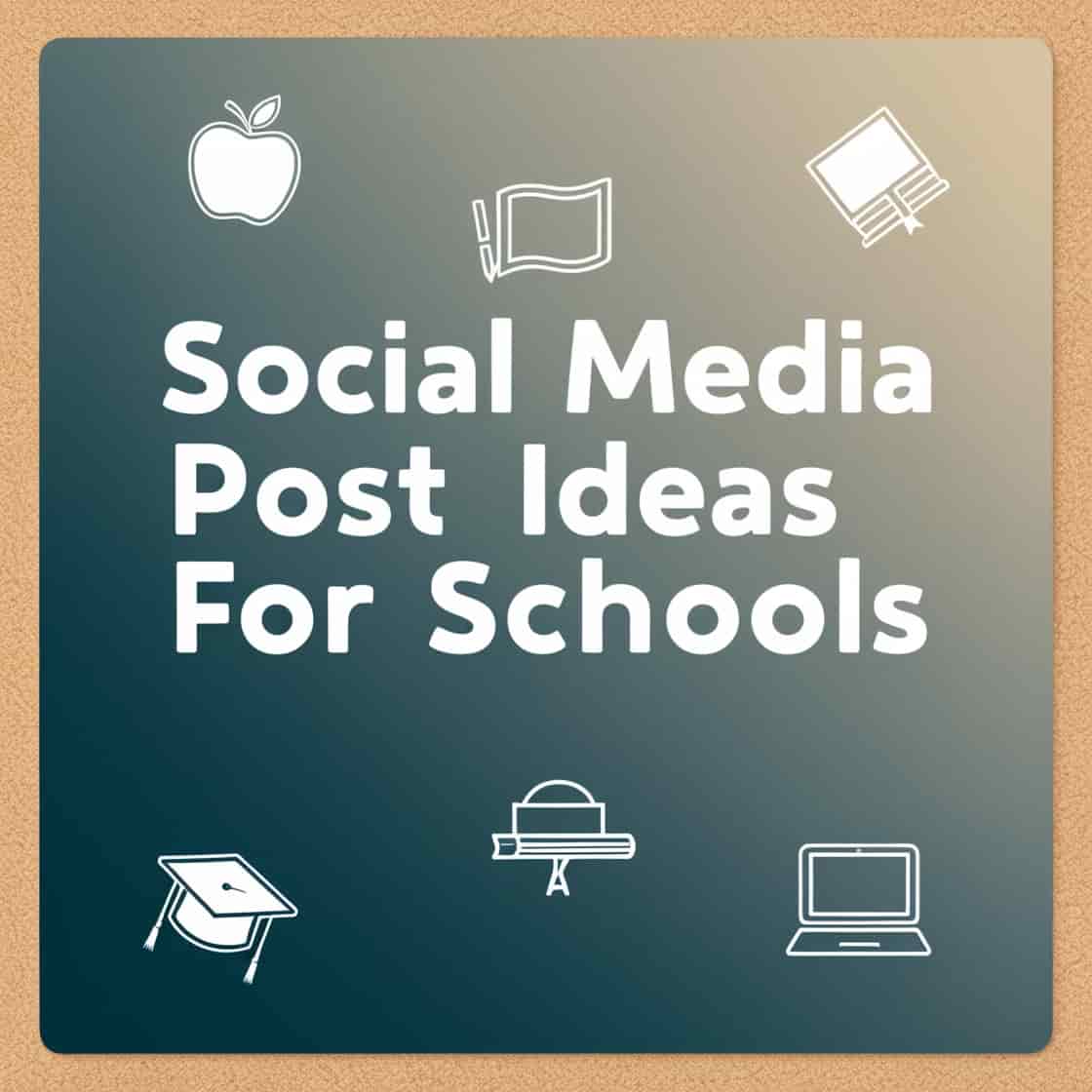 Social Media Post Ideas for Schools